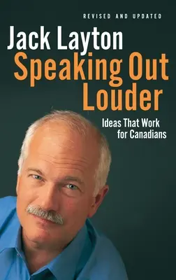 Speaking Out Louder: Idei care funcționează pentru canadieni - Speaking Out Louder: Ideas That Work for Canadians