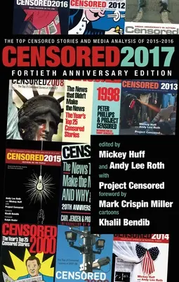 Cenzurat 2017: Topul poveștilor cenzurate și analiza media din 2015-2016 - Censored 2017: The Top Censored Stories and Media Analysis of 2015-2016