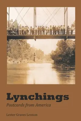 Lynchings: Cărți poștale din America - Lynchings: Postcards from America