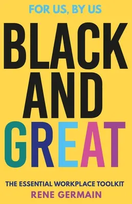 Black and Great: Manifestul carierelor - Black and Great: The Careers Manifesto