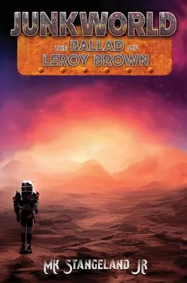 Junkworld: Balada lui Leroy Brown - Junkworld: The Ballad of Leroy Brown