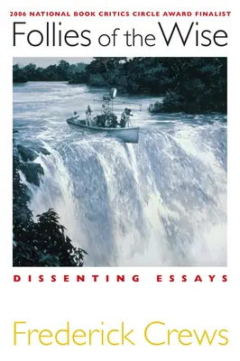 Follies Of The Wise - Eseuri disidente - Follies Of The Wise - Dissenting Essays