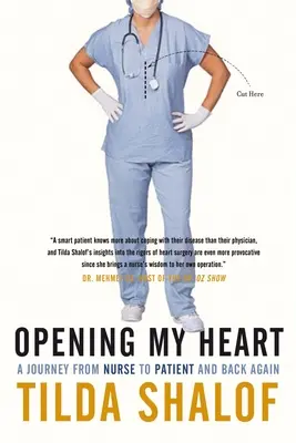 Deschizându-mi inima: O călătorie de la asistentă la pacient și înapoi - Opening My Heart: A Journey from Nurse to Patient and Back Again
