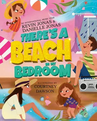Există o plajă în dormitorul meu - There's a Beach in My Bedroom