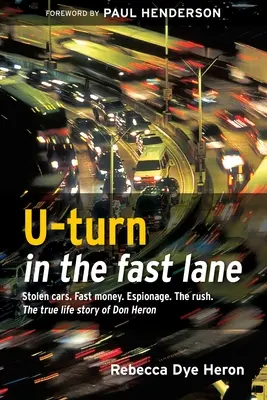 Întoarcere în U pe banda rapidă - U-turn in the fast lane