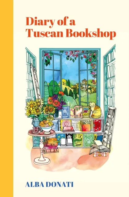 Jurnalul unei librării toscane - Povestea emoționantă care a inspirat o națiune, acum un bestseller internațional - Diary of a Tuscan Bookshop - The heartwarming story that inspired a nation, now an international bestseller
