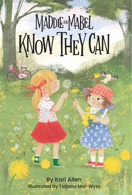 Maddie și Mabel știu că pot: Cartea 3 - Maddie and Mabel Know They Can: Book 3