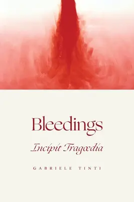 Sângerări - Incipit Tragoedia - Bleedings - Incipit Tragoedia