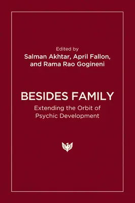 Pe lângă familie: Extinderea orbitei dezvoltării psihice (Extending the Orbit of Psychic Development) - Besides Family: Extending the Orbit of Psychic Development