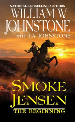 Smoke Jensen, Începutul - Smoke Jensen, the Beginning