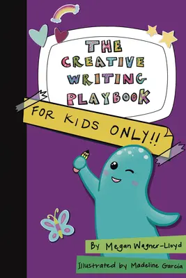 The Creative Writing Playbook: Doar pentru copii! - The Creative Writing Playbook: For Kids Only!