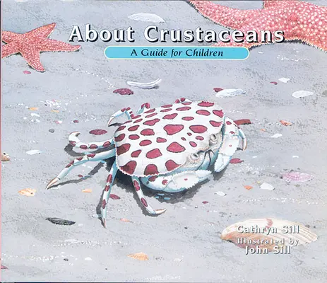 Despre crustacee: Un ghid pentru copii - About Crustaceans: A Guide for Children