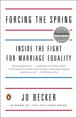 Forțarea primăverii: Inside the Fight for Marriage Equality (Lupta pentru egalitatea matrimonială) - Forcing the Spring: Inside the Fight for Marriage Equality
