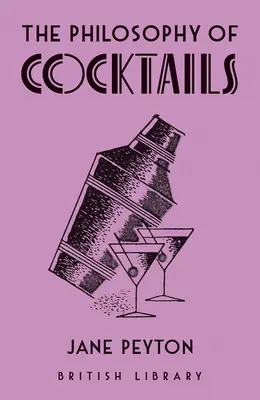 Filosofia cocktailurilor - The Philosophy of Cocktails