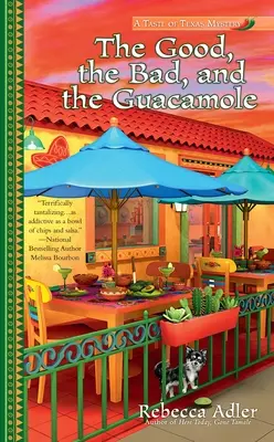 Bun, rău și guacamole - The Good, the Bad and the Guacamole