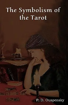 Simbolismul tarotului - The Symbolism of the Tarot