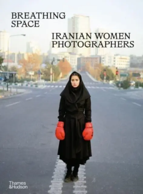 Spațiu de respirație - Fotografii iraniene - Breathing Space - Iranian Women Photographers