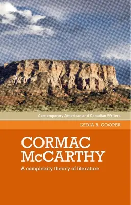 Cormac McCarthy: O teorie complexă a literaturii - Cormac McCarthy: A Complexity Theory of Literature