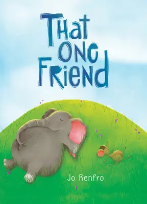 That One Friend de Jo Renfro, o carte cadou fermecătoare care celebrează prietenia unică și durabilă de la Blue Mountain Arts - That One Friend by Jo Renfro, a Charming Gift Book That Celebrates Unique and Lasting Friendship from Blue Mountain Arts