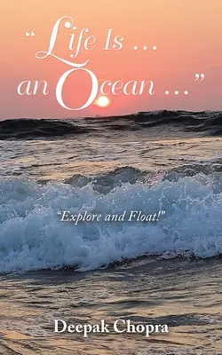 Viața este ... un ocean ...: Explorează și plutește! - Life Is ... an Ocean ...: Explore and Float!