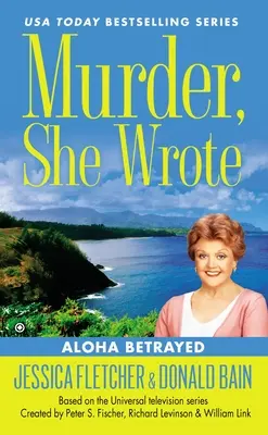 Murder, She Wrote: Aloha trădată - Murder, She Wrote: Aloha Betrayed
