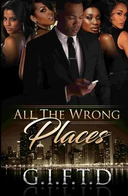 Toate locurile nepotrivite - All the Wrong Places