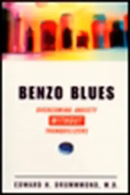 Benzo Blues - Depășirea anxietății fără tranchilizante - Benzo Blues - Overcoming Anxiety Without Tranquilizers