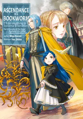 Ascendance of a Bookworm: Partea 4 Volumul 7 - Ascendance of a Bookworm: Part 4 Volume 7
