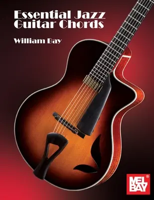 Acorduri esențiale de chitară jazz - Essential Jazz Guitar Chords