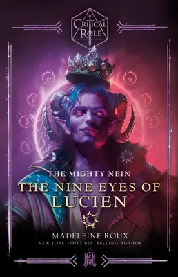 Rol critic: The Mighty Nein - Cei nouă ochi ai lui Lucien - Critical Role: The Mighty Nein--The Nine Eyes of Lucien