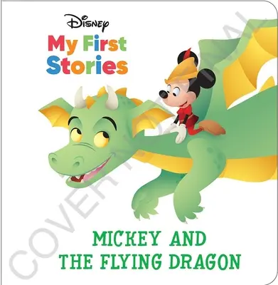 Disney My First Stories: Mickey și dragonul zburător - Disney My First Stories: Mickey and the Flying Dragon