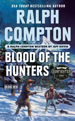 Ralph Compton Sângele vânătorilor - Ralph Compton Blood of the Hunters