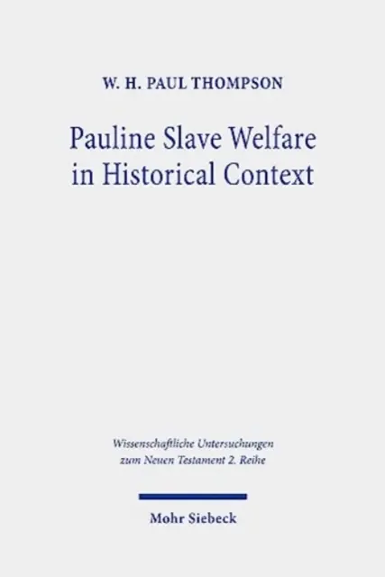 Pauline Slave Welfare în context istoric: O analiză a egalității - Pauline Slave Welfare in Historical Context: An Equality Analysis