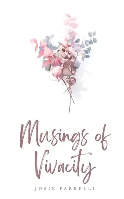Musings of Vivacity