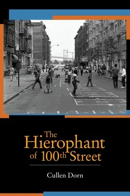 Hierofantul de pe strada 100 - The Hierophant of 100th Street
