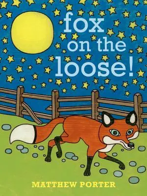 Vulpea în libertate! - Fox on the Loose!