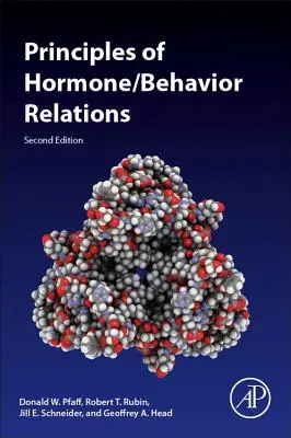Principiile relațiilor dintre hormoni și comportament - Principles of Hormone/Behavior Relations