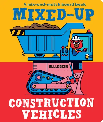 Vehicule de construcții mixte - Mixed-Up Construction Vehicles