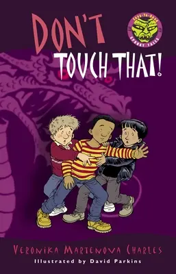 Nu te atinge de aia! - Don't Touch That!
