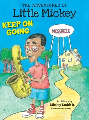 Aventurile micului Mickey: Continuă să mergi - The Adventures of Little Mickey: Keep on Going
