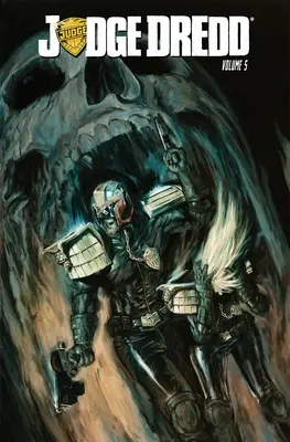 Judge Dredd, Volumul 5 - Judge Dredd, Volume 5
