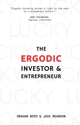 Investitorul și antreprenorul ergodic - The Ergodic Investor and Entrepreneur