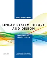 Teoria și proiectarea sistemelor liniare - ediția a patra internațională - Linear System Theory and Design - International Fourth Edition