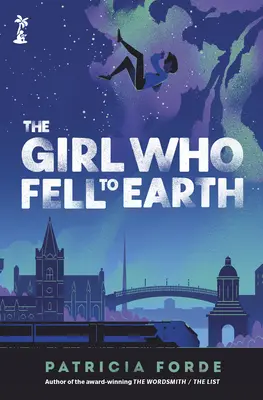 Fata care a căzut pe Pământ (The Girl Who Fell to Earth) - The Girl Who Fell to Earth
