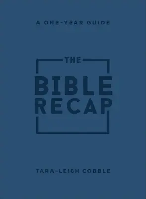 The Bible Recap: Un ghid de un an pentru citirea și înțelegerea întregii Biblii, Dimensiune personală imitație piele - The Bible Recap: A One-Year Guide to Reading and Understanding the Entire Bible, Personal Size Imitation Leather