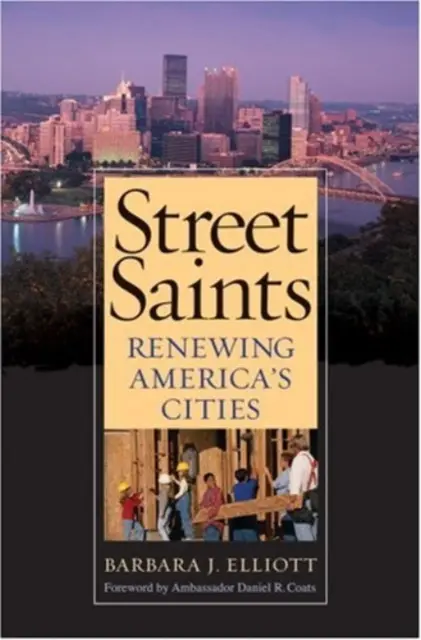 Street Saints - Reînnoirea orașelor din America - Street Saints - Renewing America's Cities