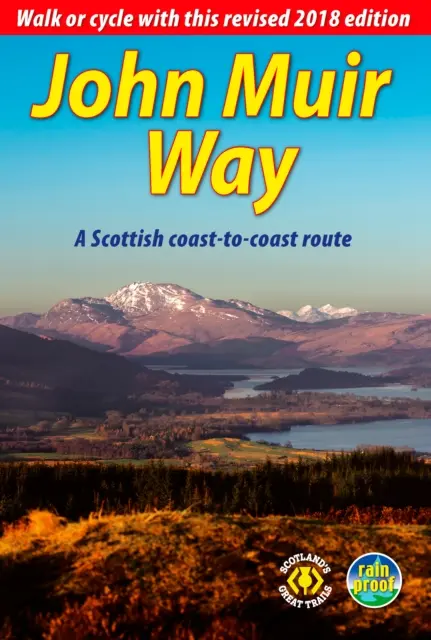 John Muir Way (3 ed) - Mergeți pe jos sau cu bicicleta prin Scoția - John Muir Way (3 ed) - Walk or cycle across Scotland