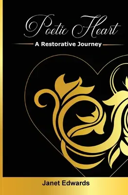 Inimă poetică: O călătorie de restaurare - Poetic Heart: A Restorative Journey