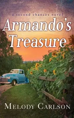 Comoara lui Armando: A Second Chances Novel - Armando's Treasure: A Second Chances Novel