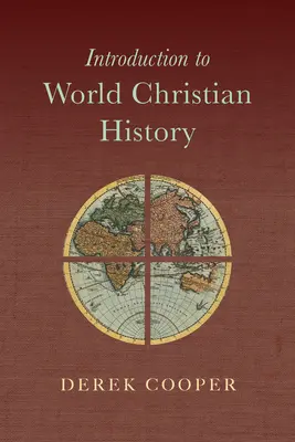 Introducere în istoria creștină mondială - Introduction to World Christian History